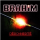 Brahim - Déconnecté